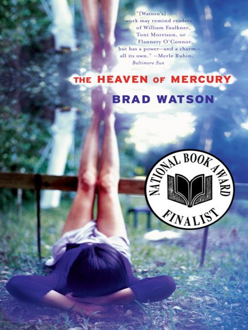 Title details for The Heaven of Mercury by Brad Watson - Wait list